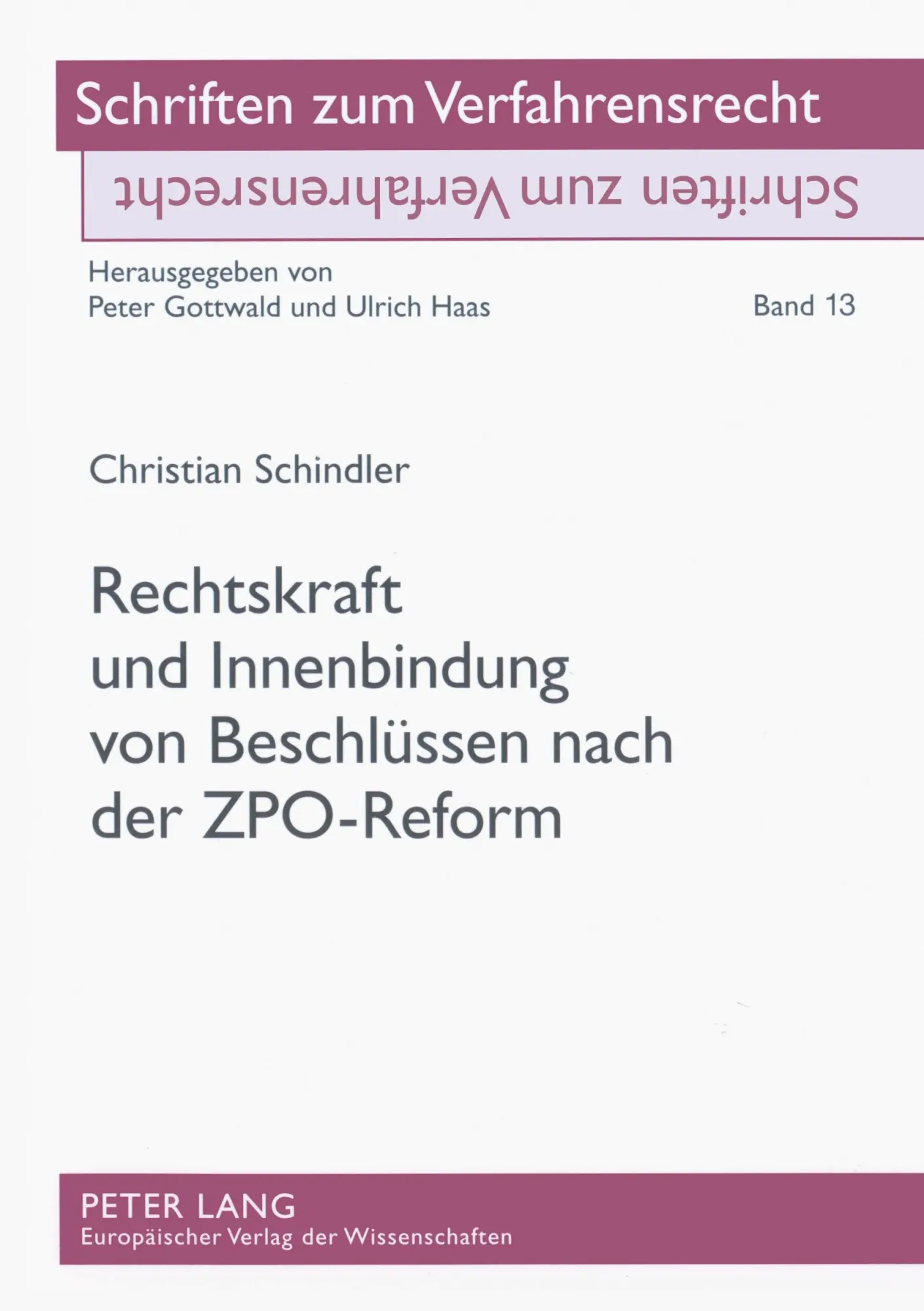 Cover: 9783631544907 | Rechtskraft und Innenbindung von Beschlüssen nach der ZPO-Reform