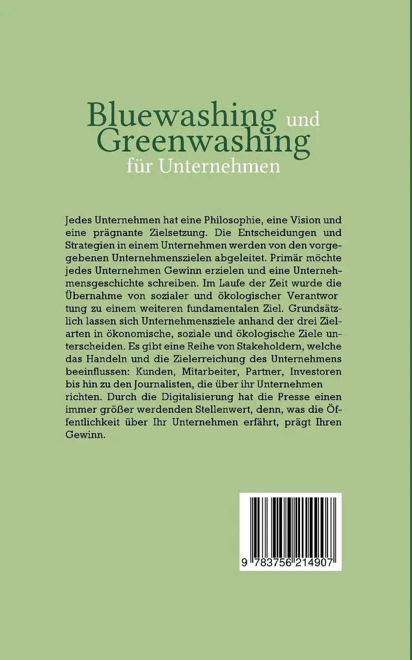Rückseite: 9783756214907 | Bluewashing und Greenwashing für Unternehmen: Wie mit effektivem...