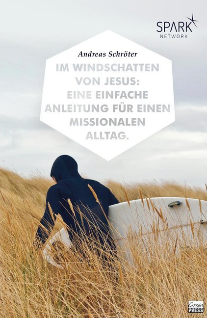Cover: 9783944794907 | Im Windschatten von Jesus | Andreas Schröter | Taschenbuch | 208 S.