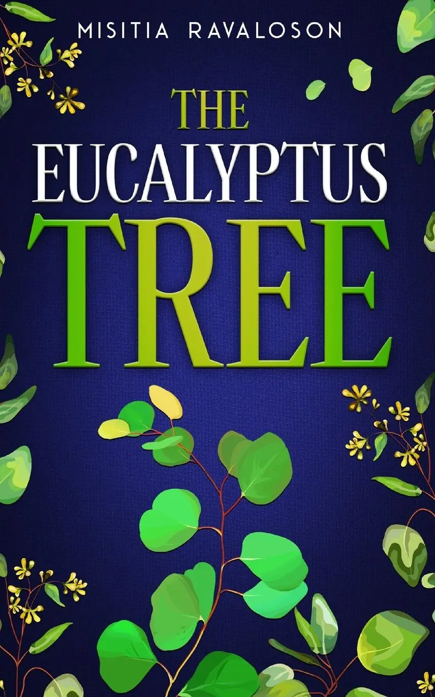 Cover: 9781068495007 | The Eucalyptus Tree | Misitia Ravaloson | Taschenbuch | Englisch
