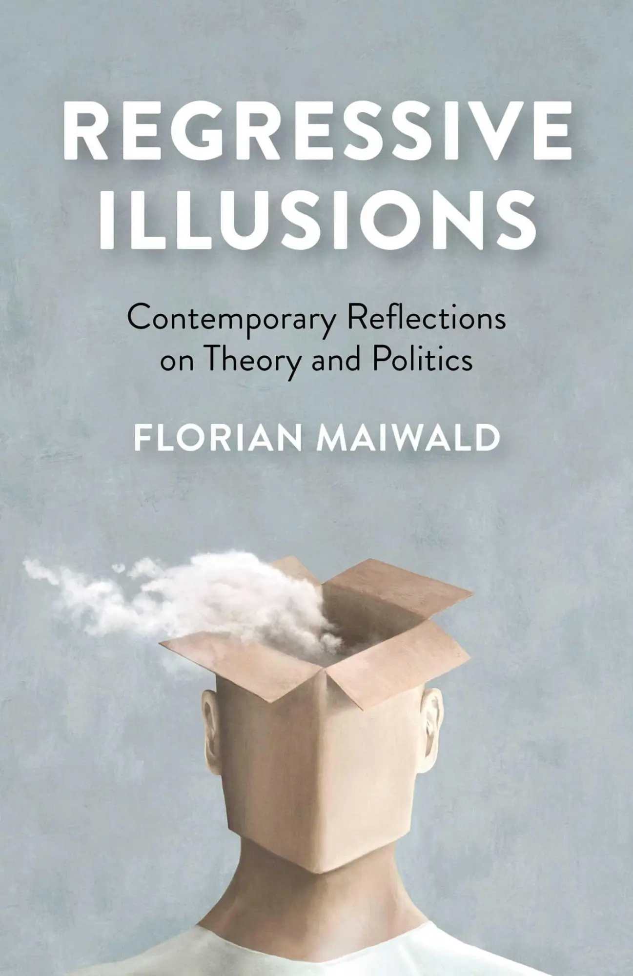 Cover: 9781780995007 | Regressive Illusions | Contemporary Reflections on Theory and Politics
