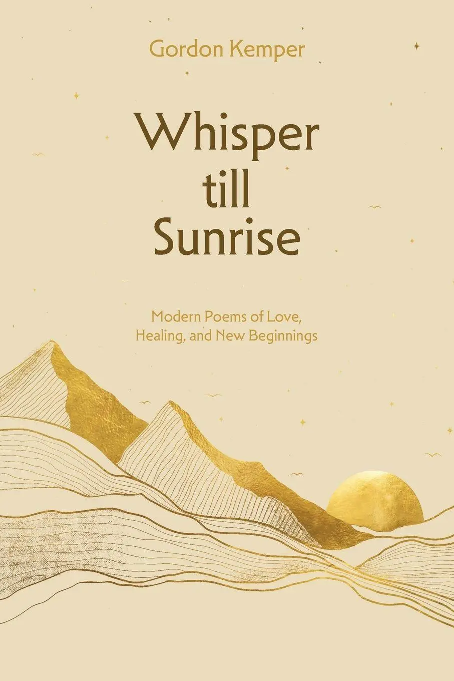 Cover: 9783912145007 | Whisper till Sunrise | Gordon Kemper | Taschenbuch | Englisch | 2025