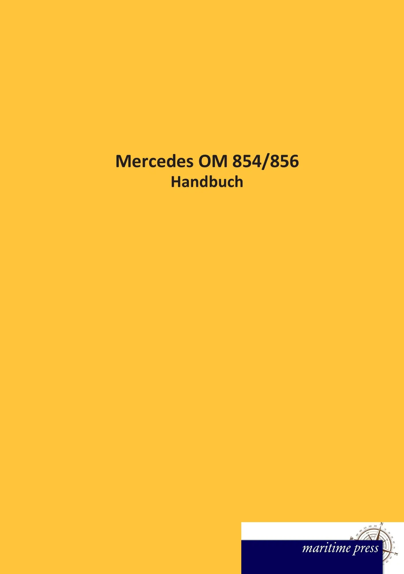 Cover: 9783954275007 | Mercedes OM 854/856 | Handbuch | N. N. | Taschenbuch | 56 S. | Deutsch