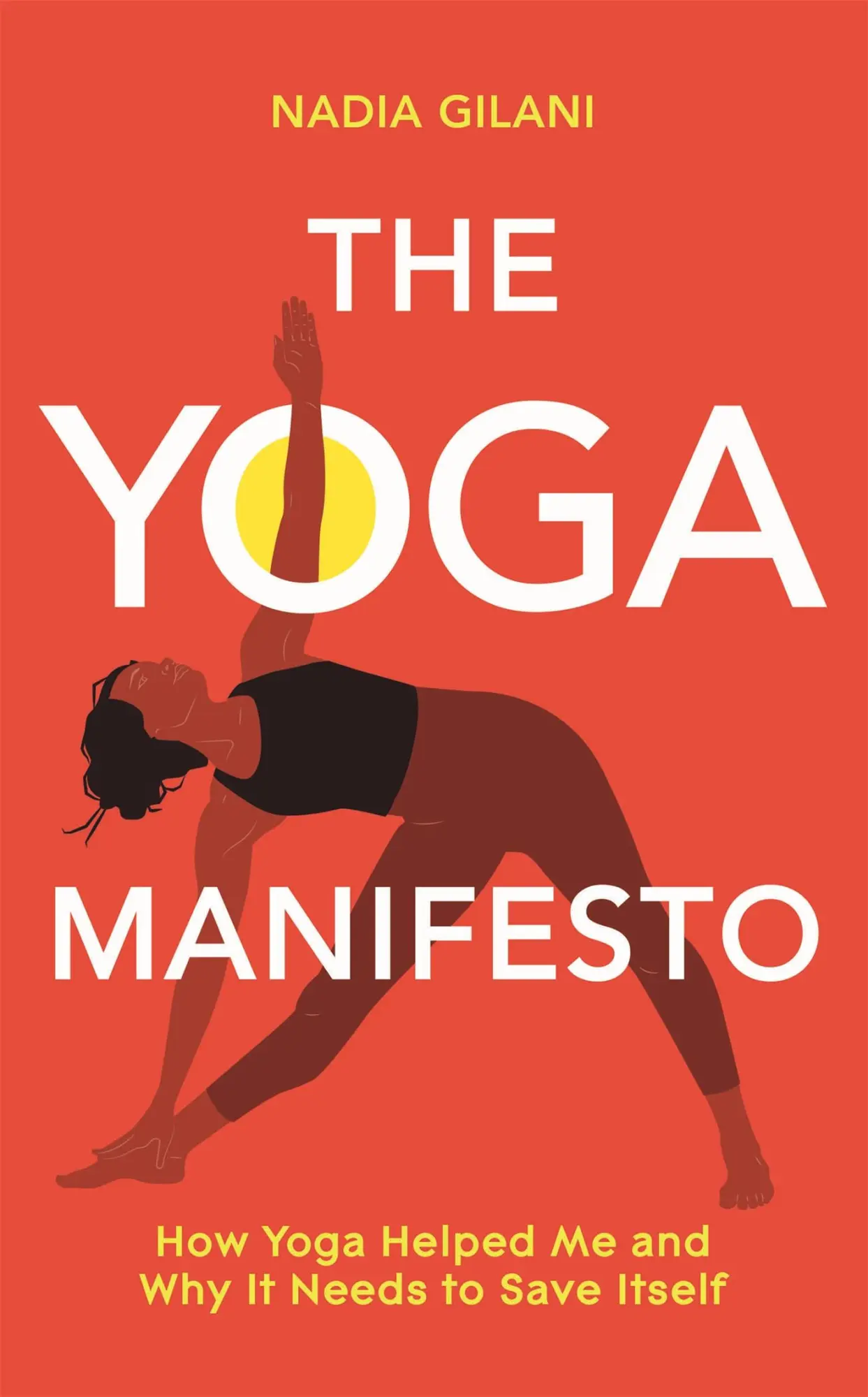 Cover: 9781529065107 | The Yoga Manifesto | Nadia Gilani | Buch | Gebunden | Englisch | 2022