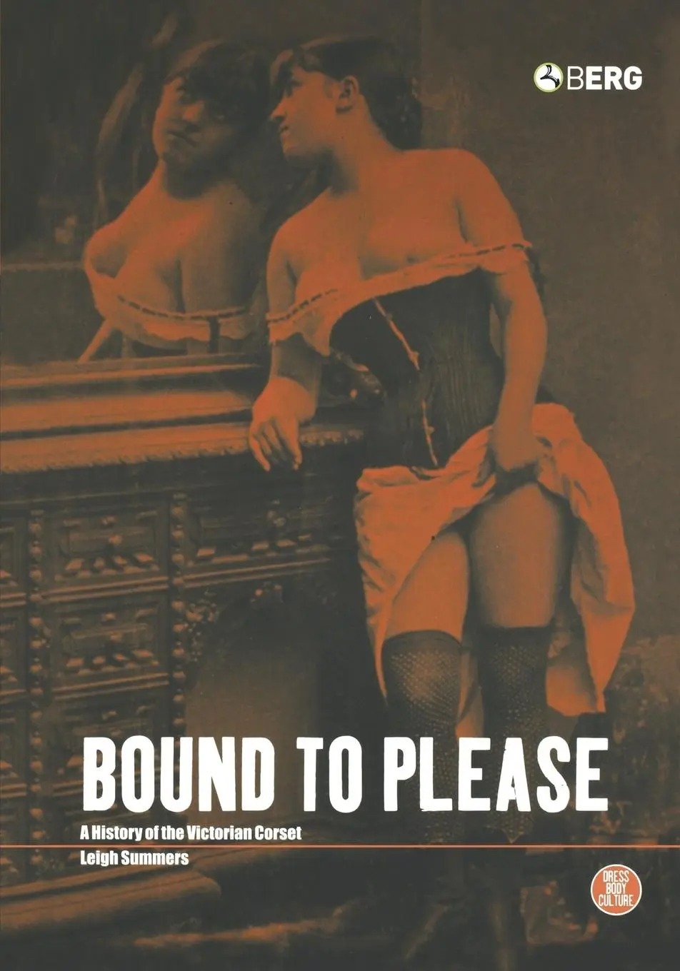 Cover: 9781859735107 | Bound to Please | A History of the Victorian Corset | Leigh Summers