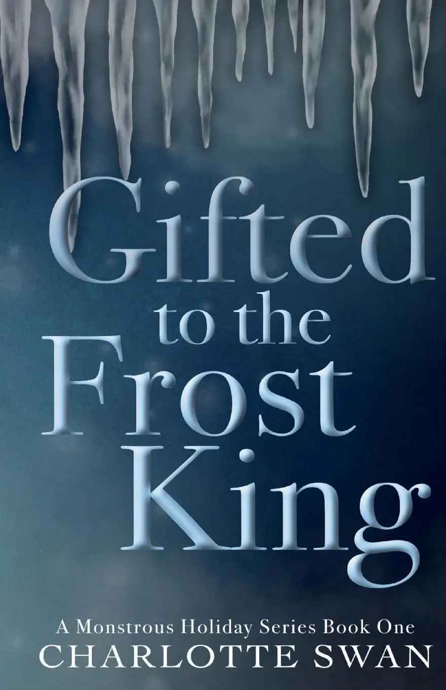 Cover: 9781960615107 | Gifted to the Frost King | Charlotte Swan | Taschenbuch | Englisch