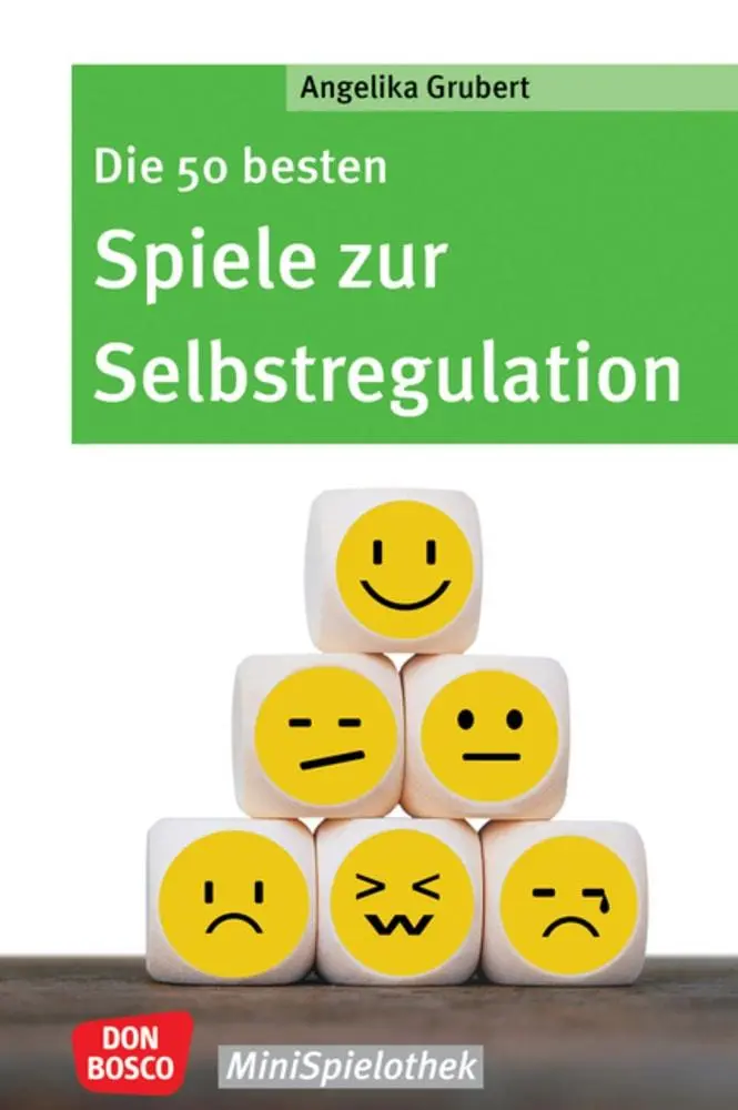Cover: 9783769825107 | Die 50 besten Spiele zur Selbstregulation | Angelika Grubert | Buch