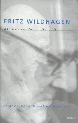 Cover: 9783932245107 | Afrika kam durch die Luft | Fritz Wildhagen | Buch | Deutsch | 1998