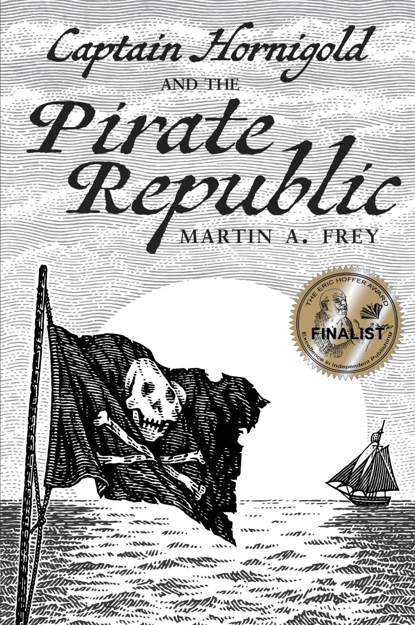Cover: 9798986055107 | Captain Hornigold and the Pirate Republic | Martin A. Frey | Buch