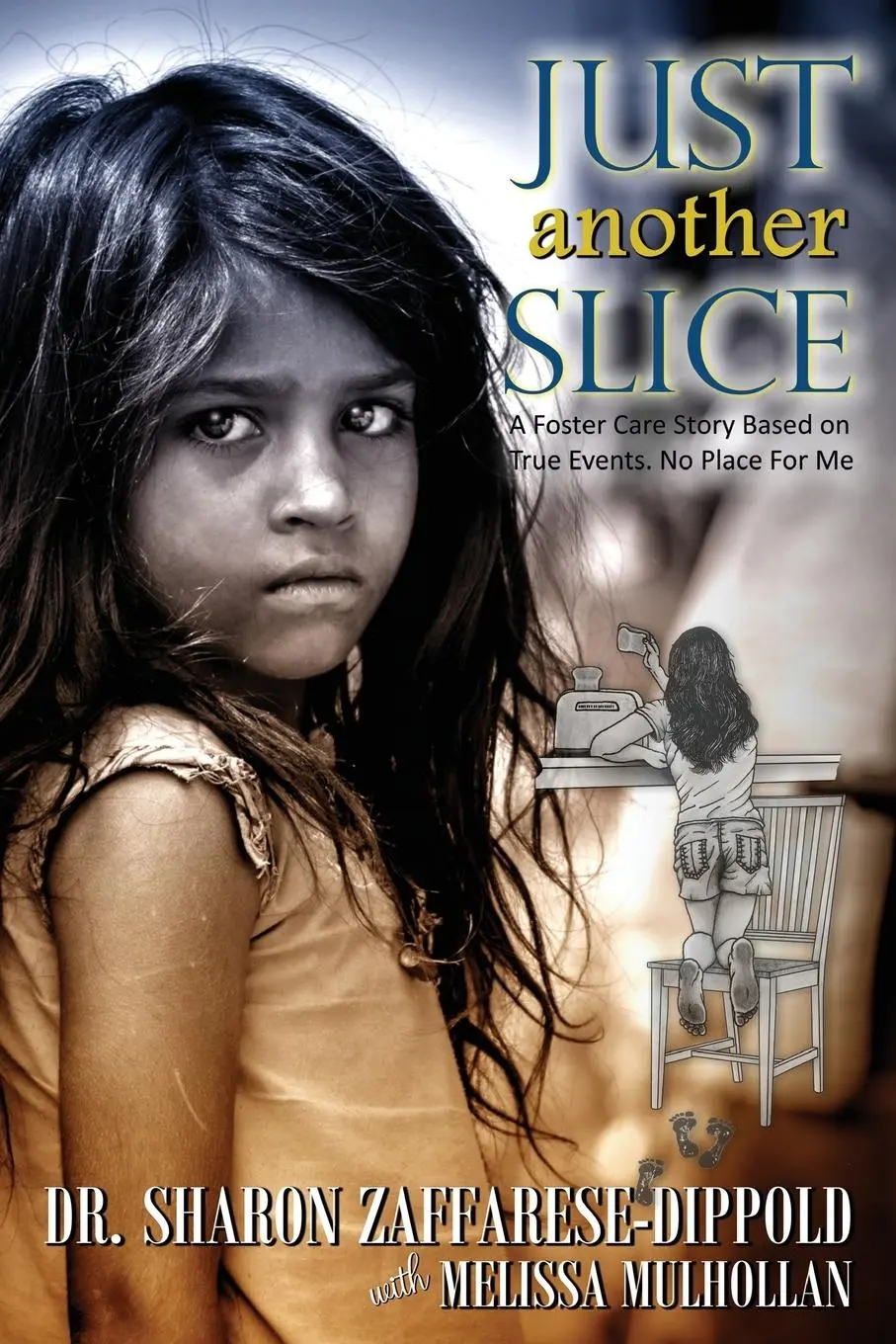 Cover: 9798986505107 | Just Another Slice-A Foster Care Story Based on True Events. No...