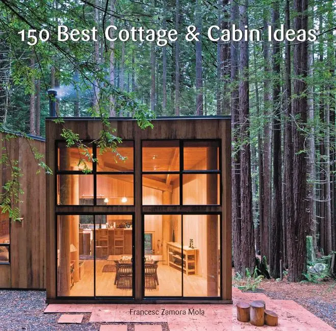 Cover: 9780062395207 | 150 Best Cottage and Cabin Ideas | Francesc Zamora | Buch | Gebunden