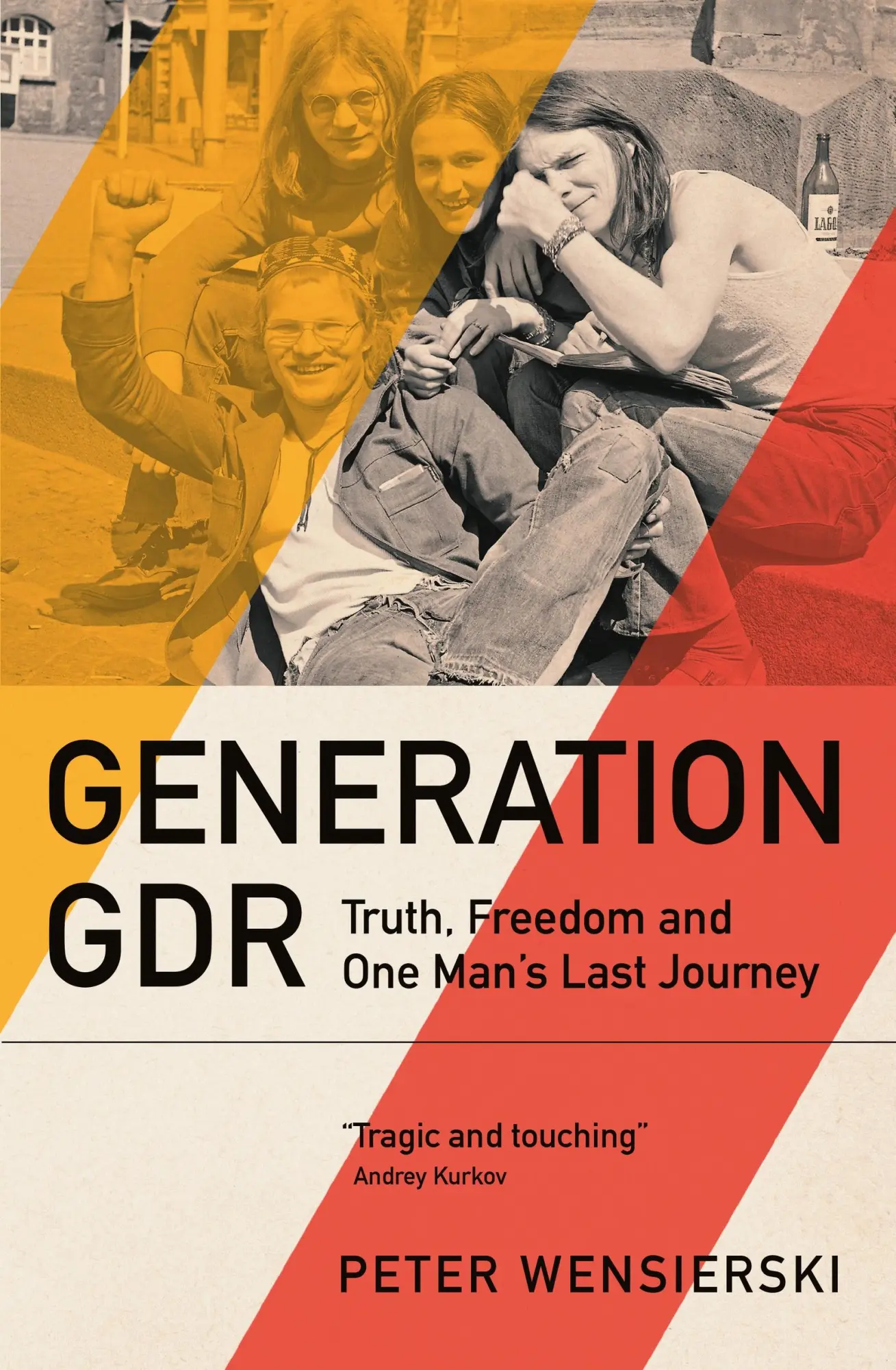 Cover: 9781529435207 | Generation GDR | Truth, Freedom and One Man's Last Journey | Buch