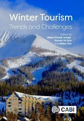 Cover: 9781786395207 | Winter Tourism | Trends and Challenges | Ulrike Pröbstl-Haider (u. a.)