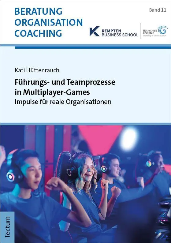 Cover: 9783689005207 | Führungs- und Teamprozesse in Multiplayer-Games | Kati Hüttenrauch