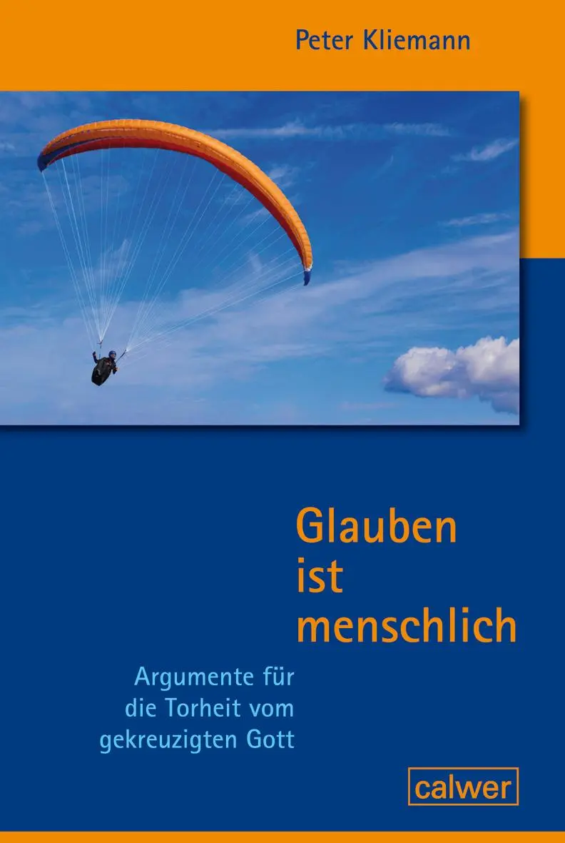 Cover: 9783766845207 | Glauben ist menschlich | Peter Kliemann | Taschenbuch | 350 S. | 2020