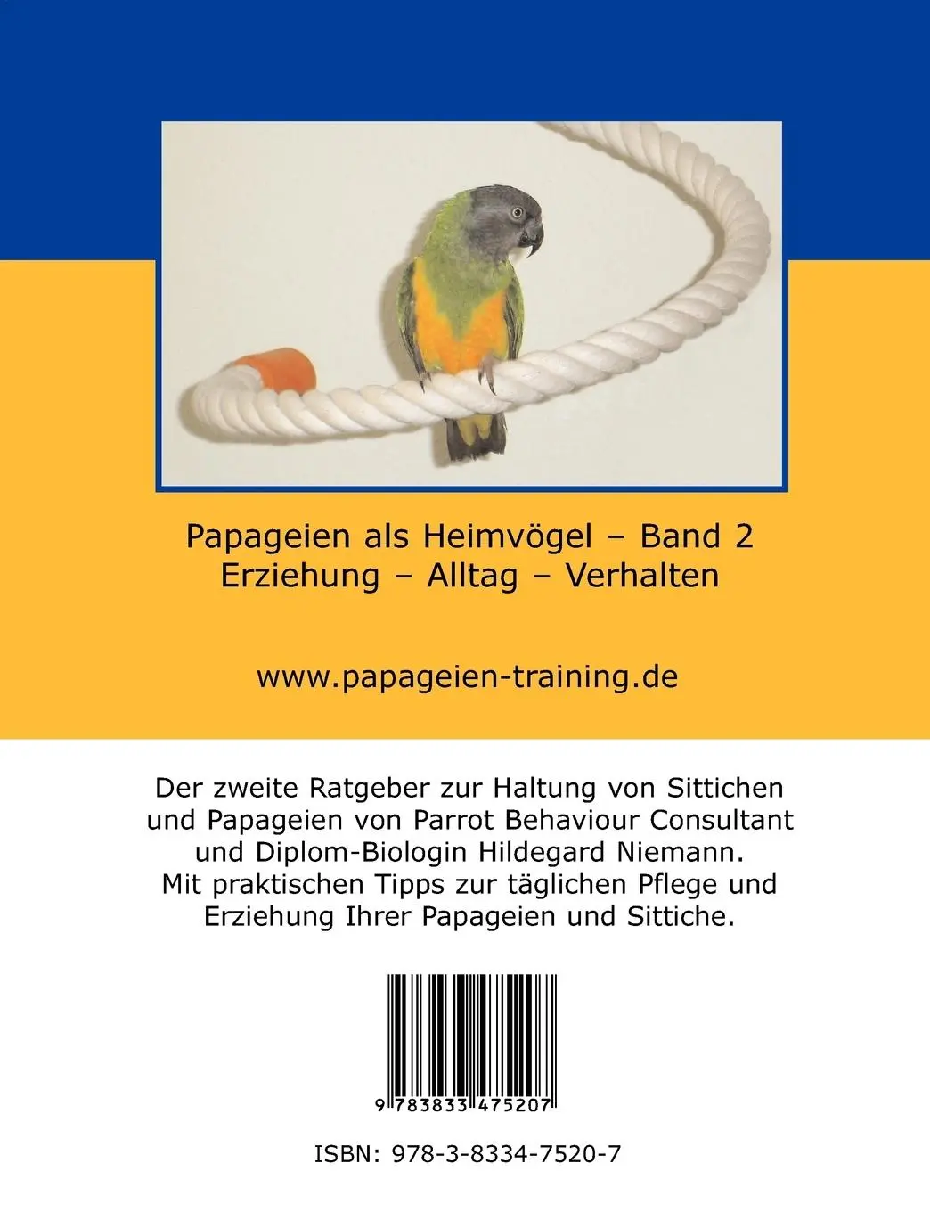 Rückseite: 9783833475207 | Papageien als Heimvögel, Band 2 | Erziehung - Alltag - Verhalten