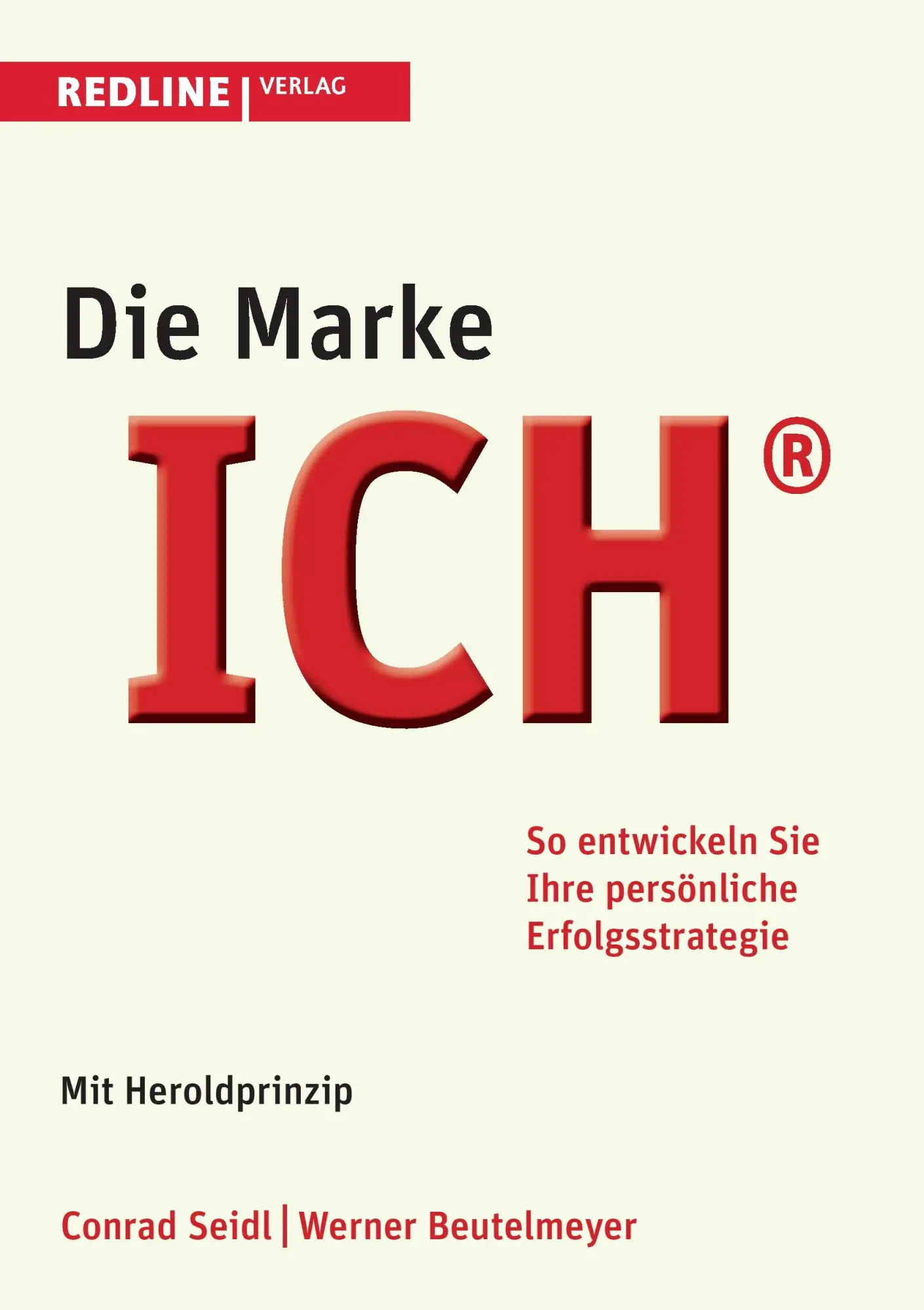 Cover: 9783868815207 | Die Marke ICH | Conrad Seidl (u. a.) | Taschenbuch | 352 S. | Deutsch
