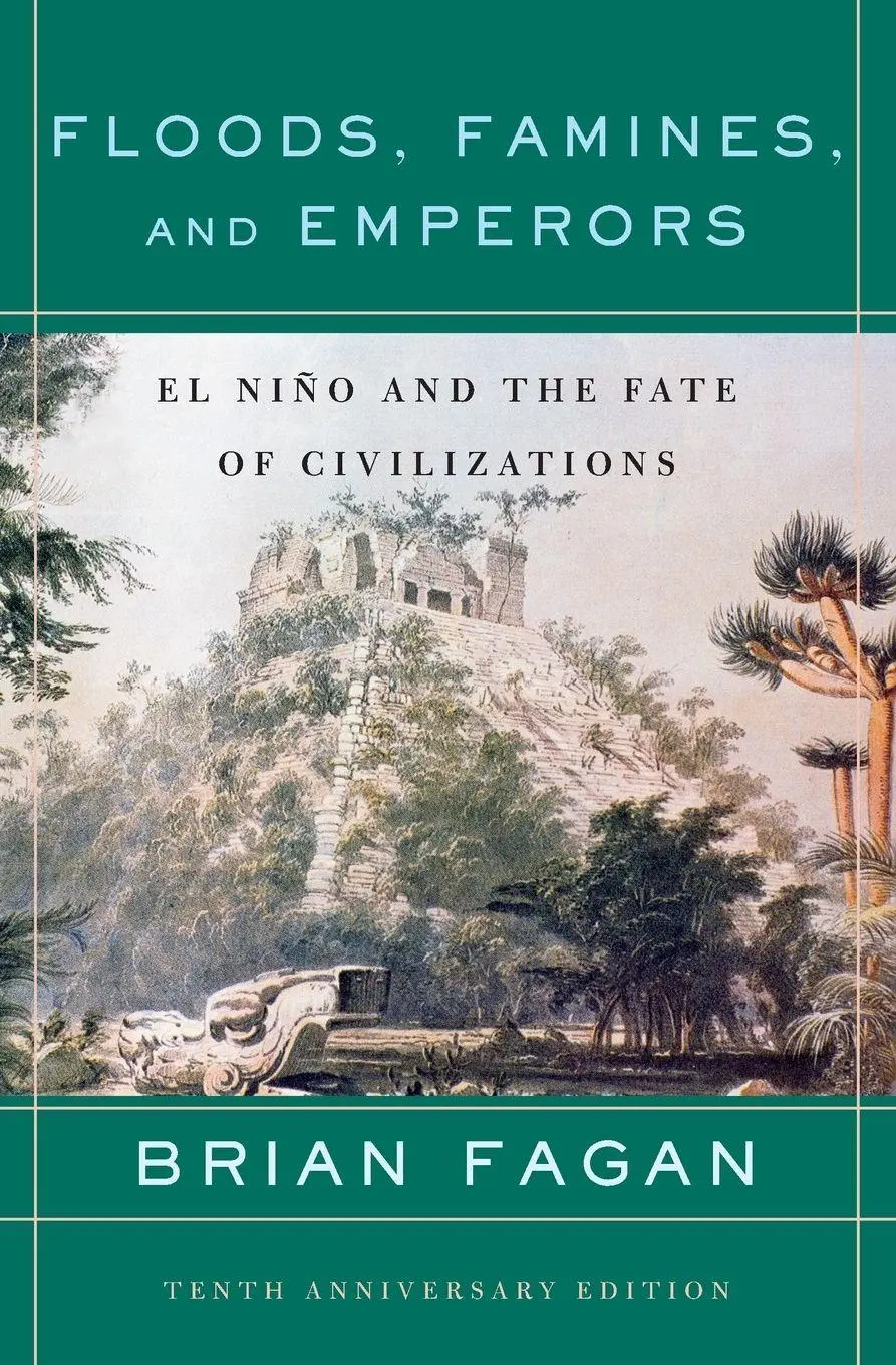 Cover: 9780465005307 | Floods, Famines, and Emperors | El Nino and the Fate of Civilizations