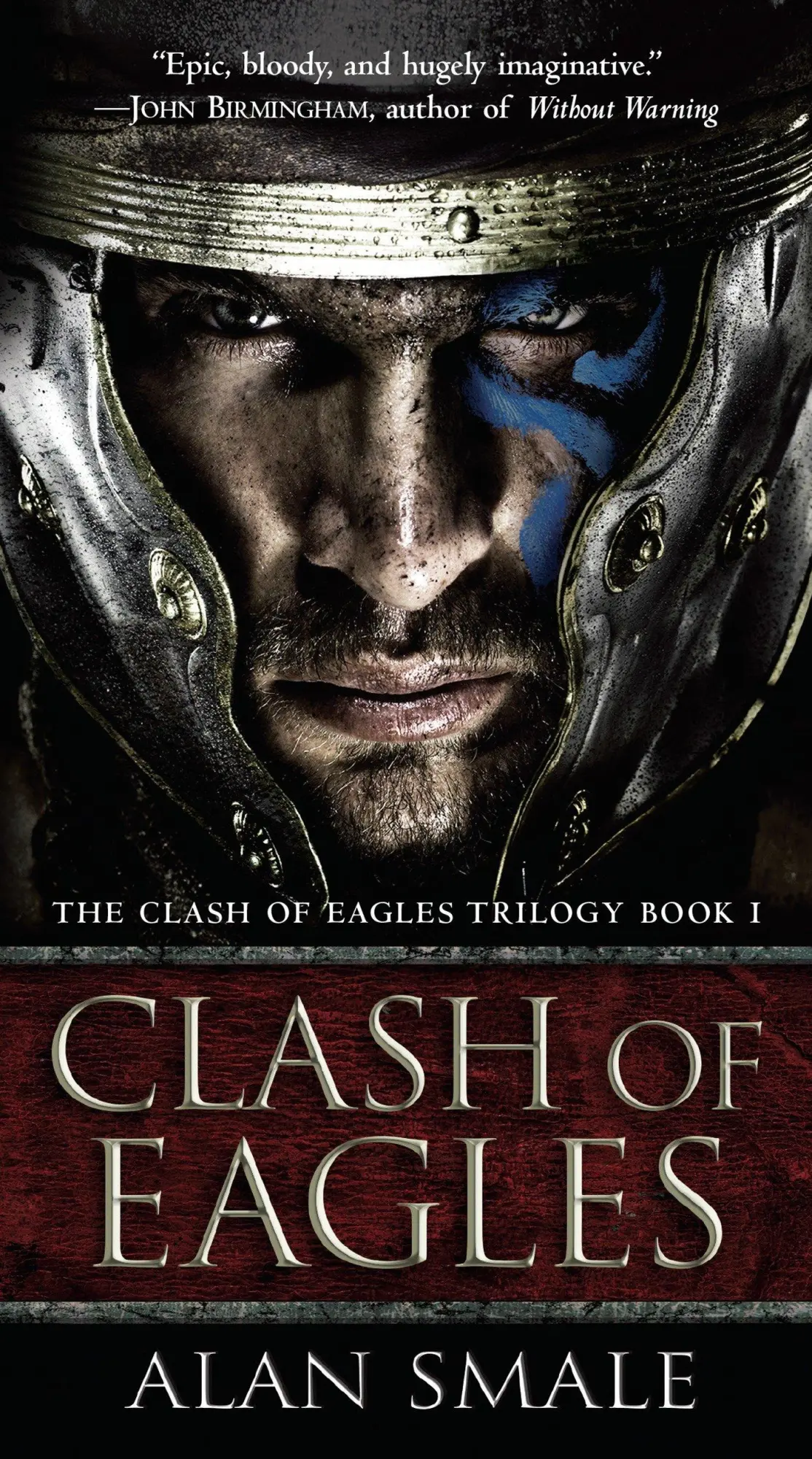 Cover: 9781101885307 | Clash of Eagles | The Clash of Eagles Trilogy Book I | Alan Smale