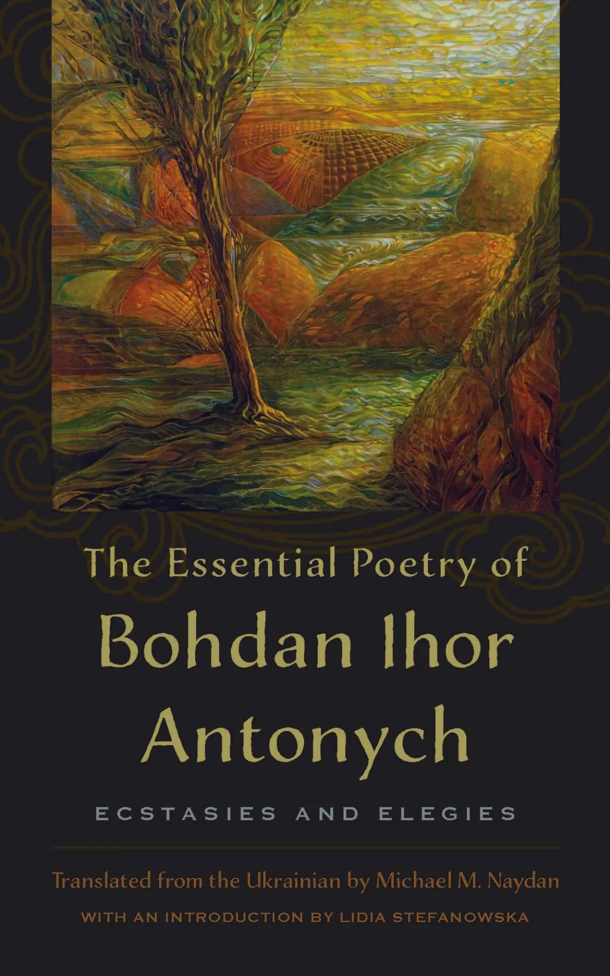Cover: 9781684485307 | The Essential Poetry of Bohdan Ihor Antonych | Ecstasies and Elegies