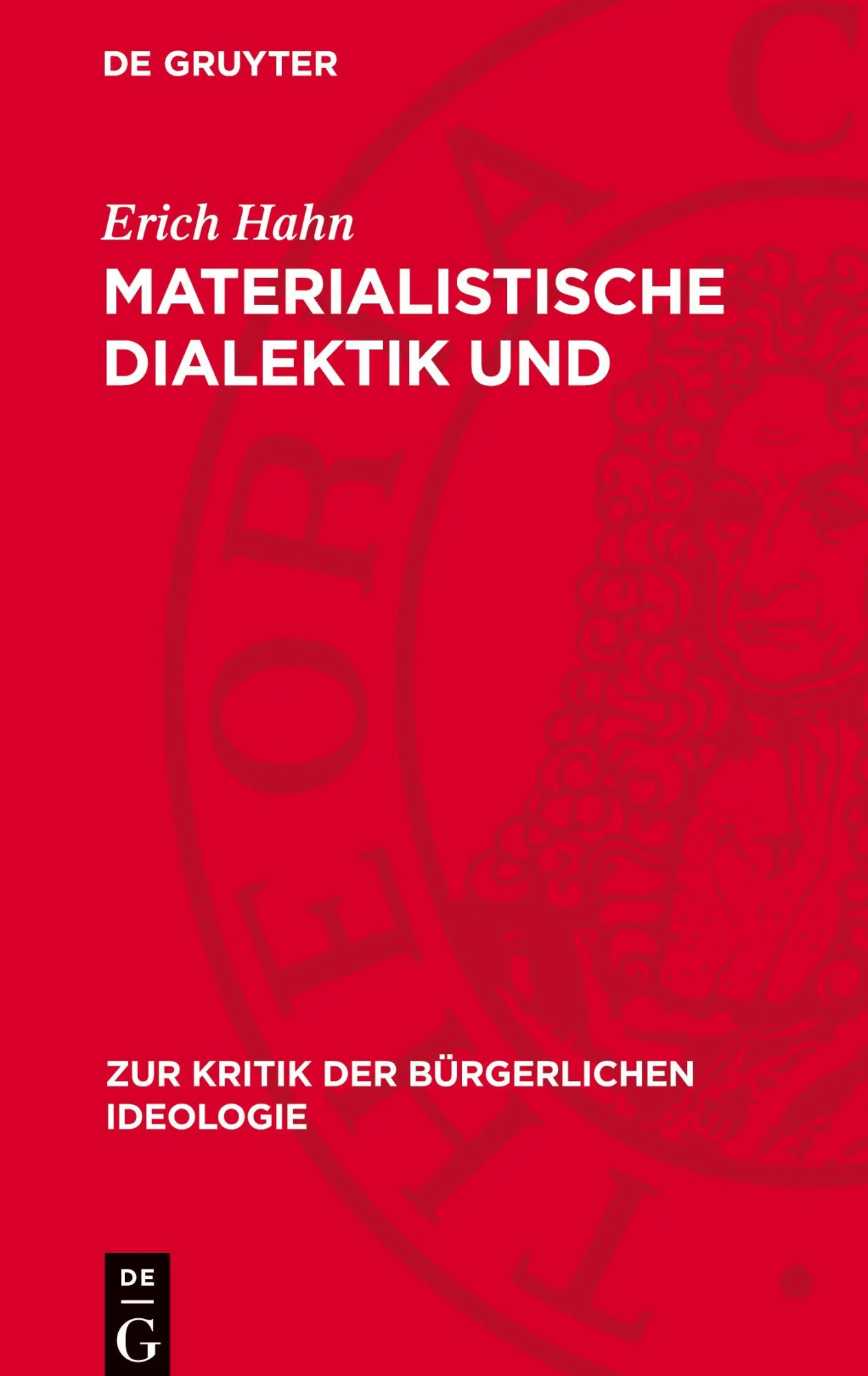 Cover: 9783112715307 | Materialistische Dialektik und Klassenbewußtsein | Erich Hahn | Buch