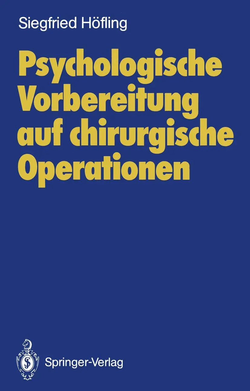 Cover: 9783540185307 | Psychologische Vorbereitung auf chirurgische Operationen | Höfling