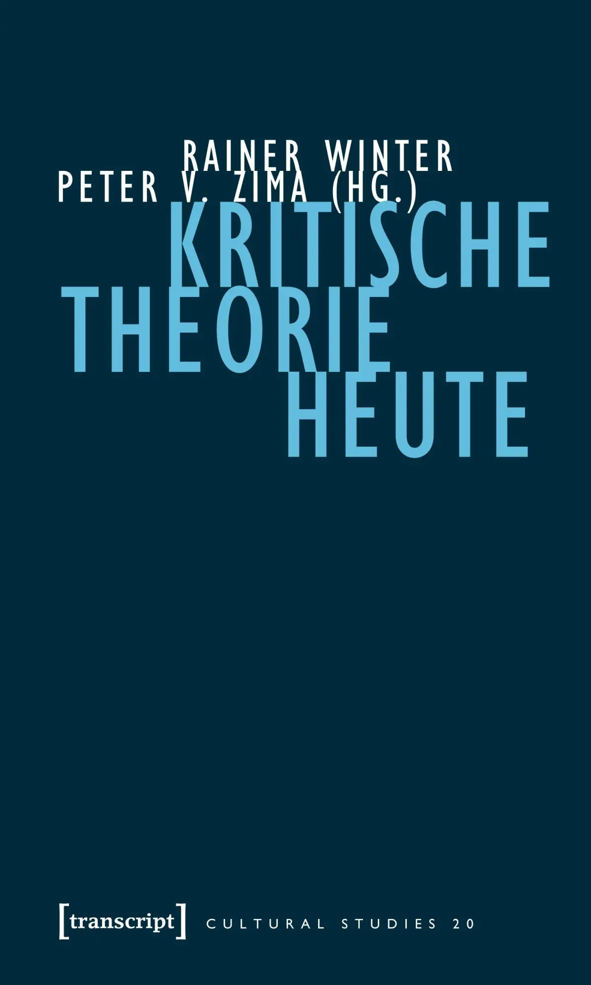 Cover: 9783899425307 | Kritische Theorie heute | Rainer Winter | Taschenbuch | 322 S. | 2018