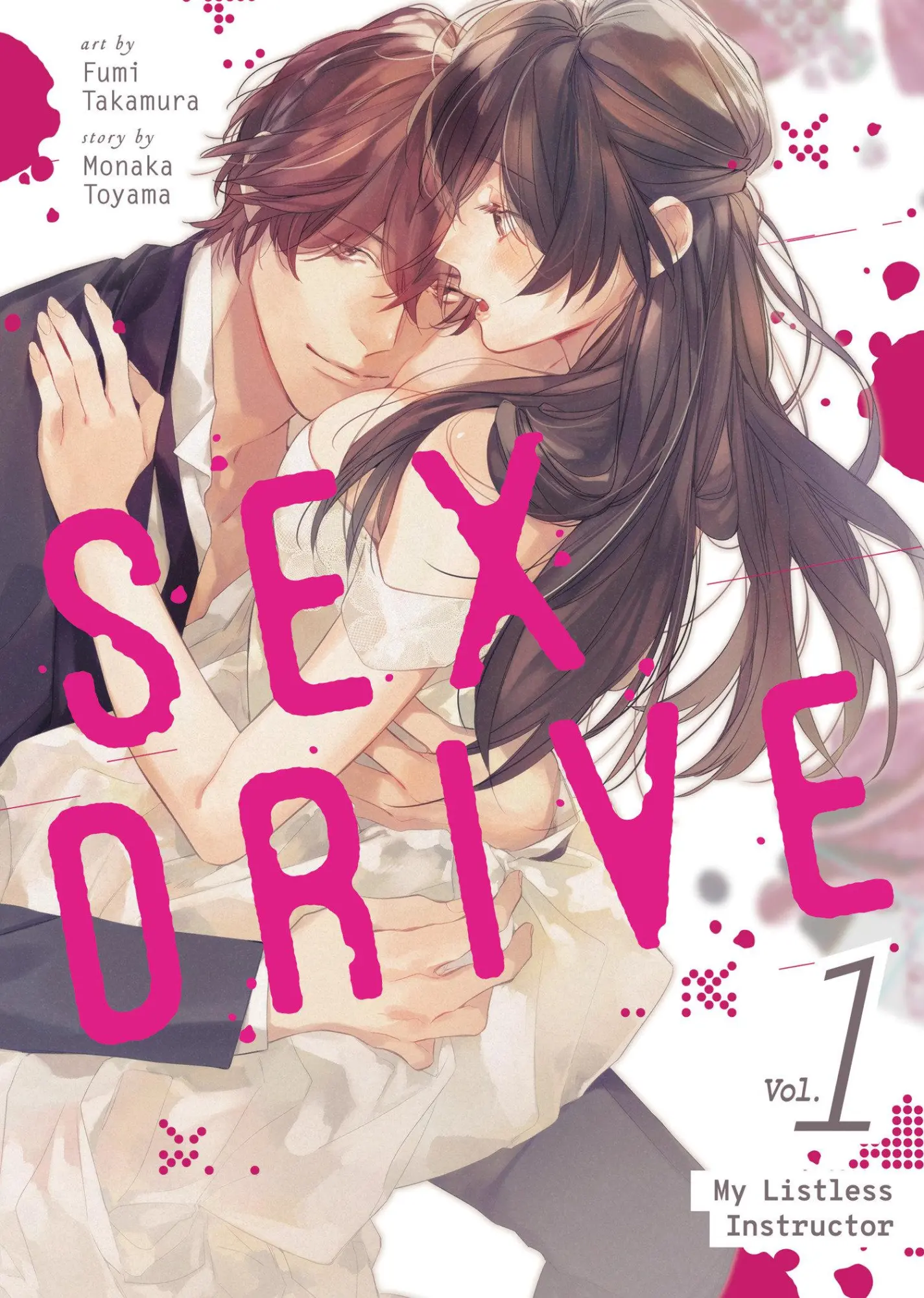 Cover: 9798893735307 | Sex Drive (Manga) Vol. 1 - My Listless Instructor | Monaka Toyama