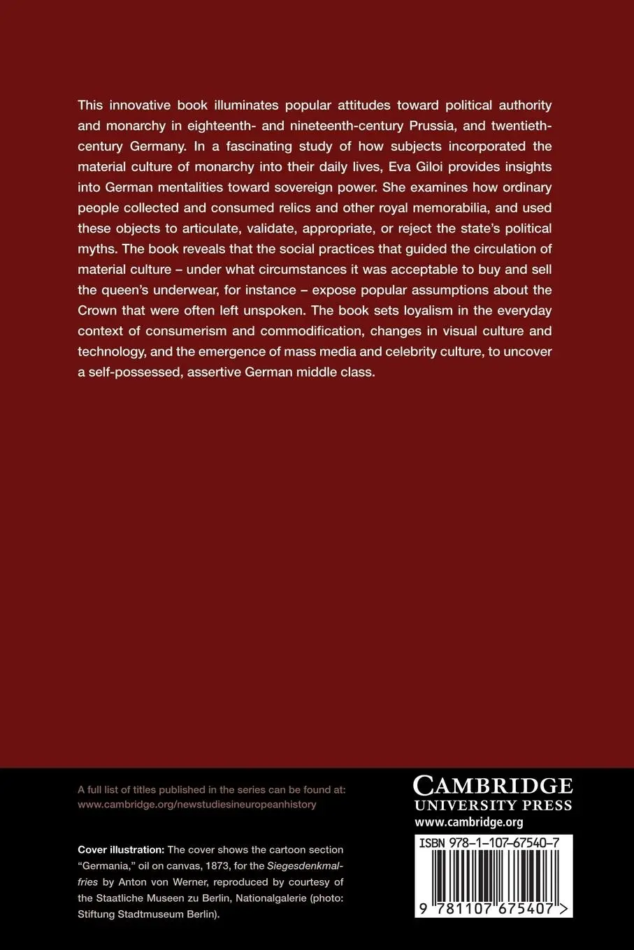 Rückseite: 9781107675407 | Monarchy, Myth, and Material Culture in Germany 1750-1950 | Eva Giloi