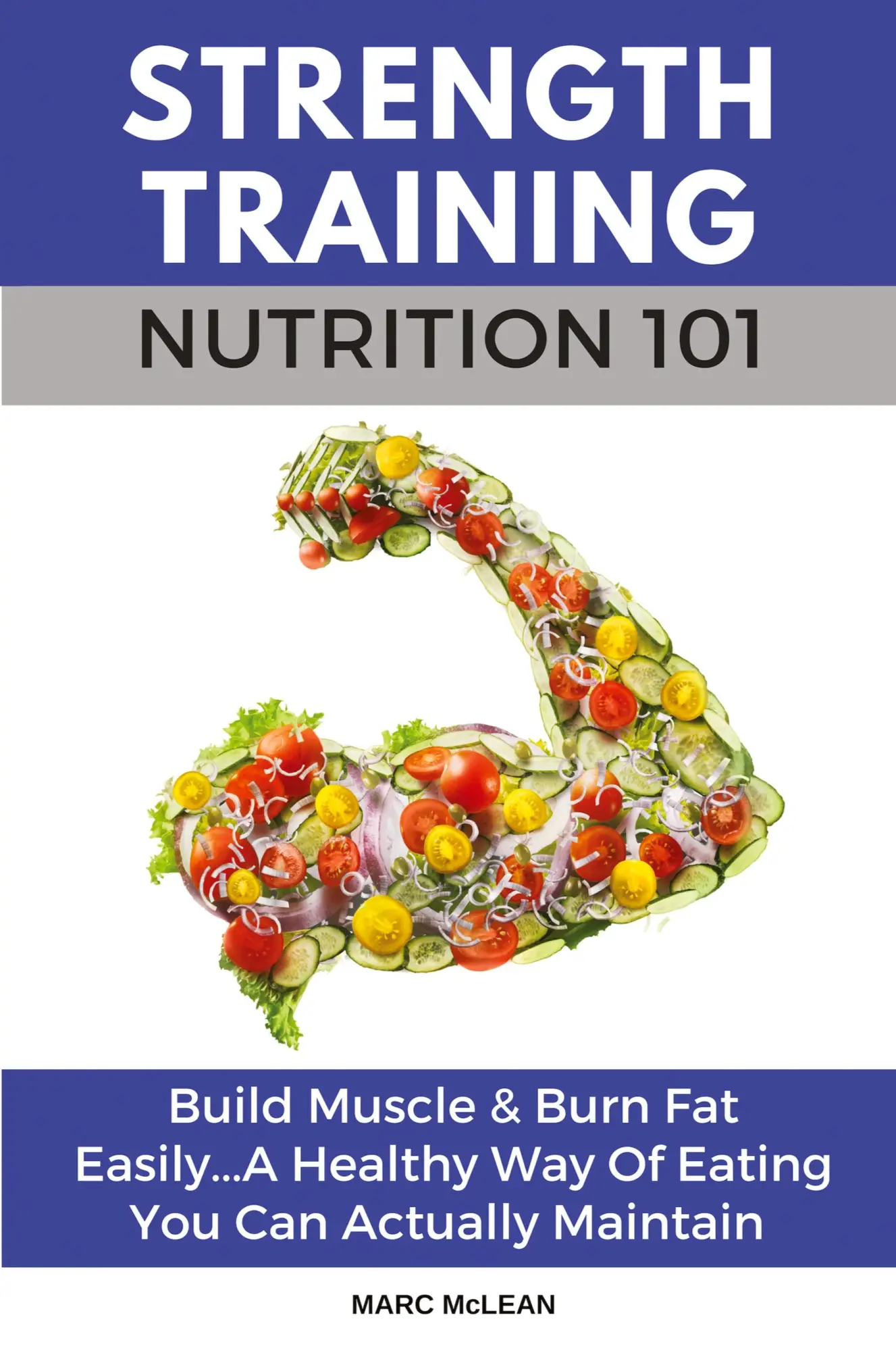 Cover: 9781916125407 | Strength Training Nutrition 101 | Marc Mclean | Taschenbuch | Englisch