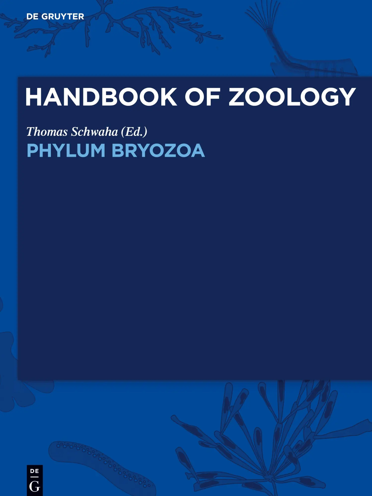 Cover: 9783110585407 | Handbook of Zoology / Handbuch der Zoologie, Phylum Bryozoa | Buch