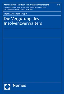 Cover: 9783848785407 | Die Vergütung des Insolvenzverwalters | Tobias Alexander Knapp | Buch