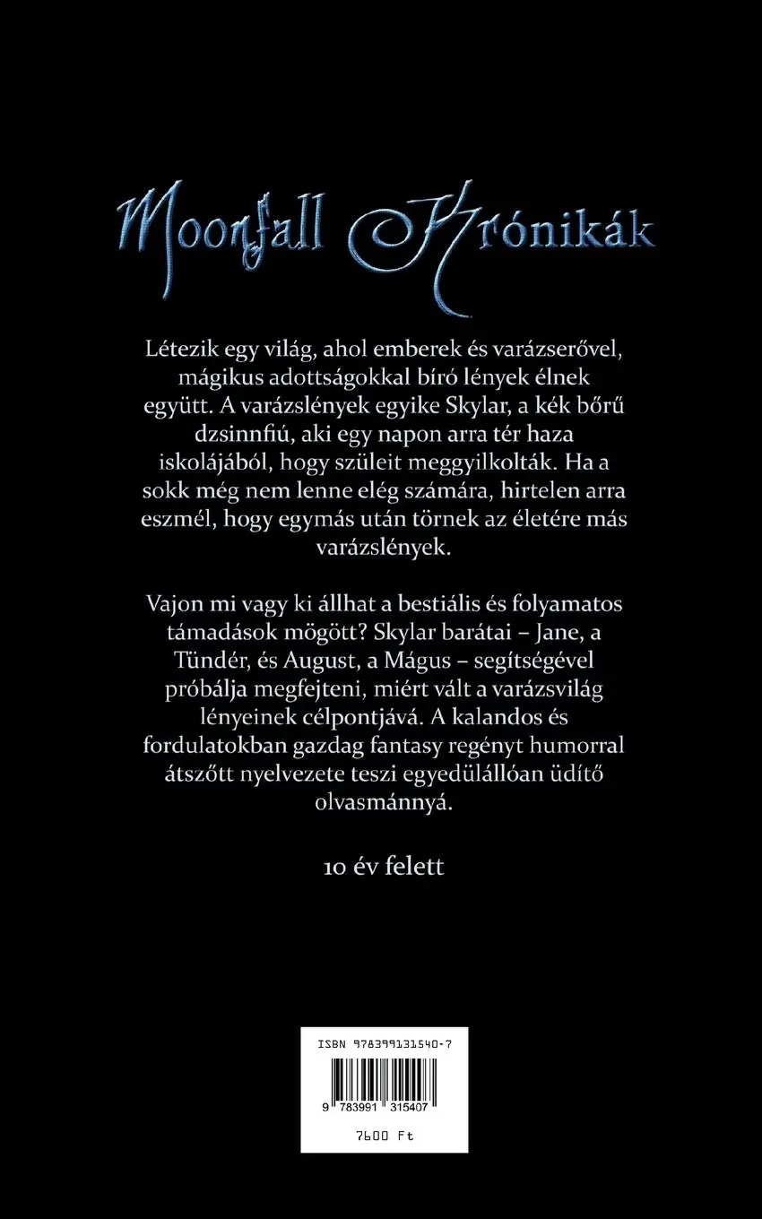Rückseite: 9783991315407 | Moonfall krónikák | A Dzsinn, a Tündér és a Mágus meséi | Gregory B.