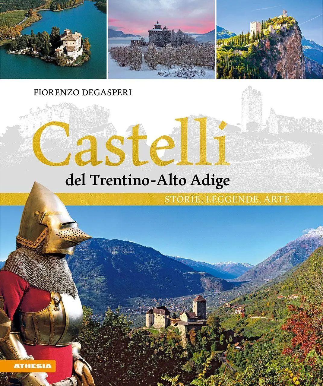Cover: 9788868395407 | Castelli del Trentino-Alto Adige. Storie, leggende, arte | Degasperi