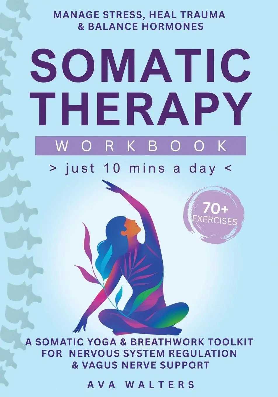 Cover: 9789083575407 | Somatic Therapy Workbook (Just 10 Mins a Day) | Ava Walters | Buch