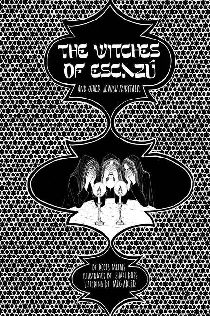 Cover: 9798985105407 | The Witches of Escazú (and Other Jewish Fairytales) | Roots Metals