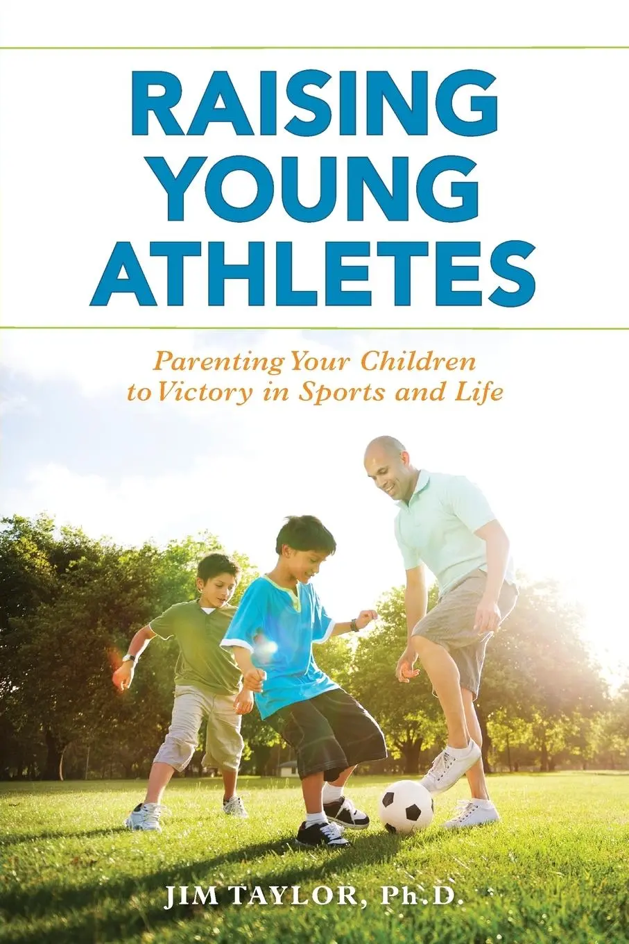 Cover: 9781538175507 | Raising Young Athletes | Jim Taylor | Taschenbuch | Englisch | 2023