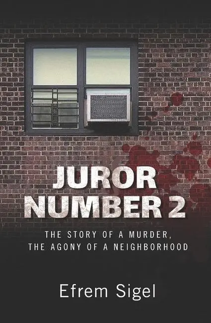 Cover: 9781732425507 | Juror Number 2: The Story of a Murder, the Agony of a Neighborhood