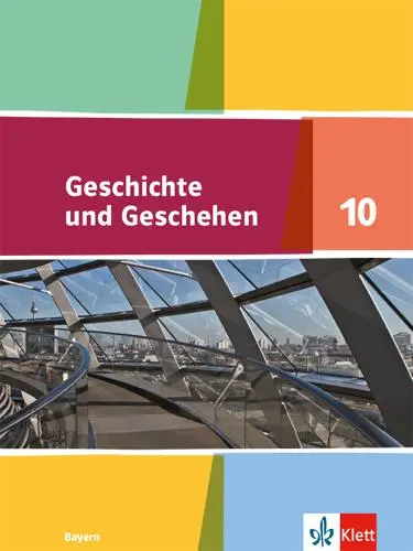 Cover: 9783124435507 | Geschichte und Geschehen 10. Schulbuch Klasse 10. Ausgabe Bayern...