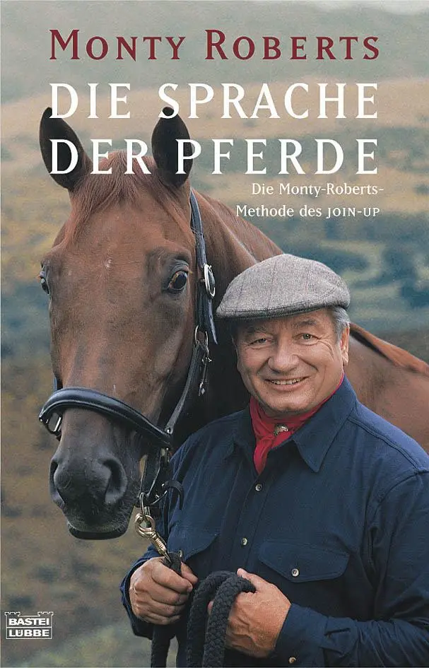 Cover: 9783404605507 | Die Sprache der Pferde | Die Monty-Roberts-Methodes des JOIN-UP | Buch