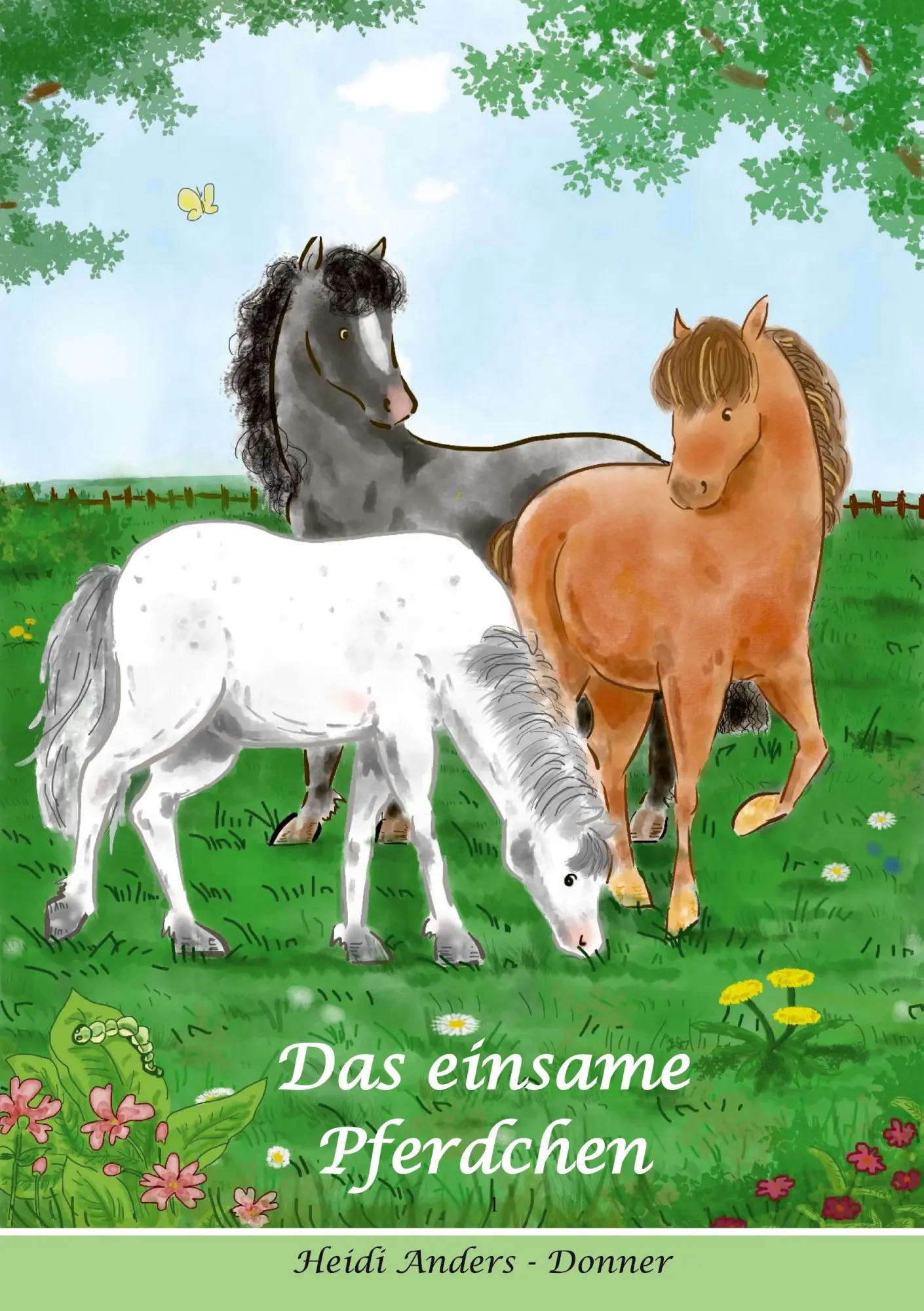 Cover: 9783756225507 | Das einsame Pferdchen | Heidi Anders-Donner | Taschenbuch | 86 S.