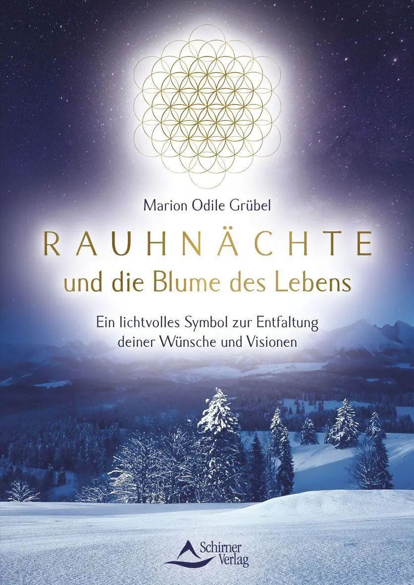 Cover: 9783843415507 | Rauhnächte und die Blume des Lebens | Marion Odile Grübel | Buch Cover: 9783843415507 | Rauhnächte und die Blume des Lebens | Marion Odile Grübel | Buch