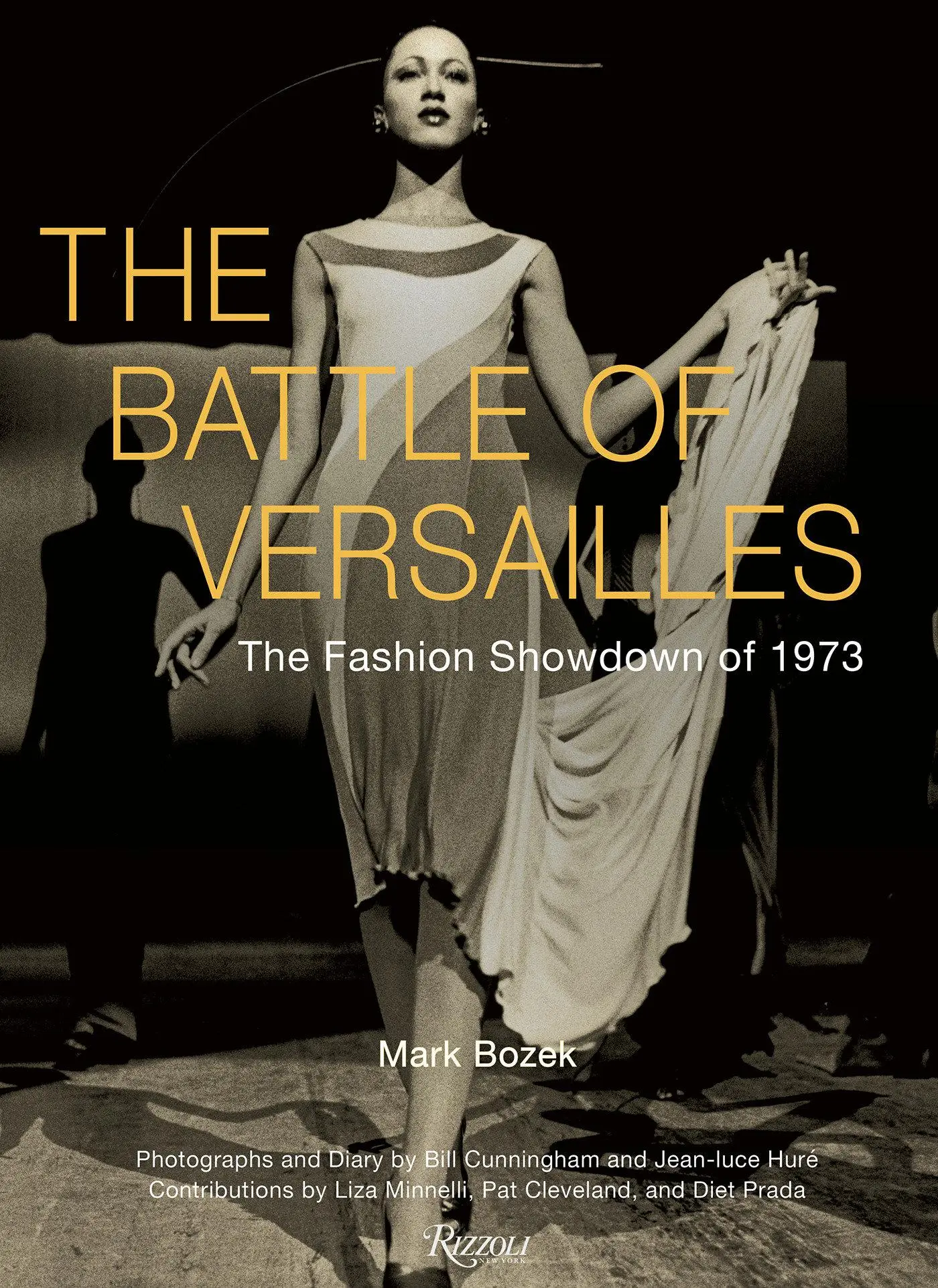 Cover: 9780847835607 | The Battle of Versailles | The Fashion Showdown of 1973 | Mark Bozek Cover: 9780847835607 | The Battle of Versailles | The Fashion Showdown of 1973 | Mark Bozek