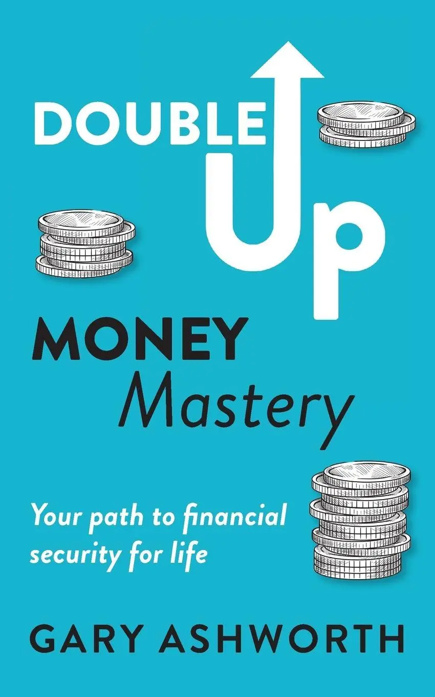 Cover: 9781919315607 | Double Up Money Mastery | Gary Ashworth | Taschenbuch | Englisch