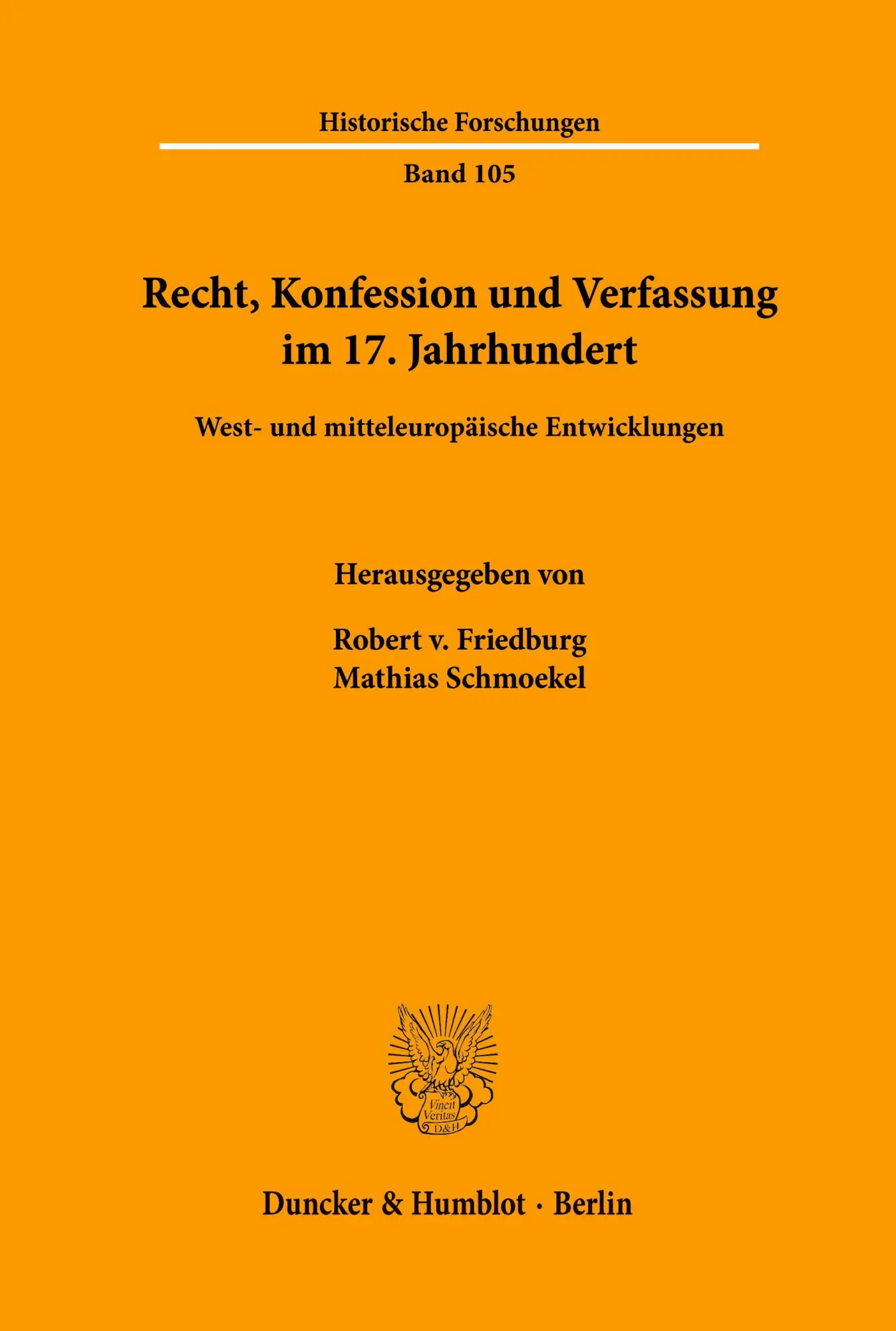 Cover: 9783428145607 | Recht, Konfession und Verfassung im 17. Jahrhundert. | Taschenbuch