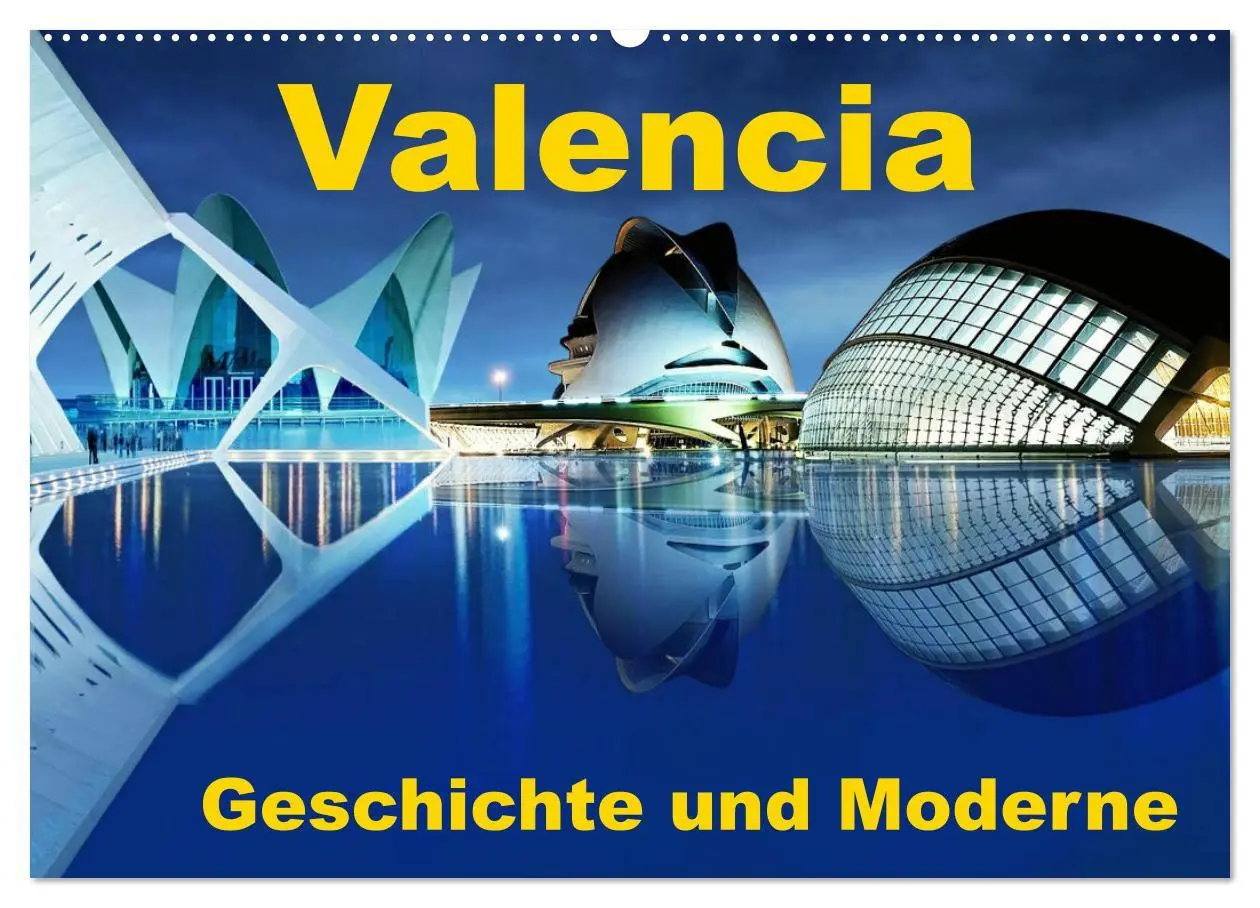 Cover: 9783457615607 | Valencia - Geschichte und Moderne (Wandkalender 2026 DIN A2 quer),...