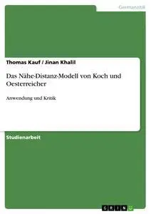 Cover: 9783638955607 | Das Nähe-Distanz-Modell von Koch und Oesterreicher | Khalil (u. a.)