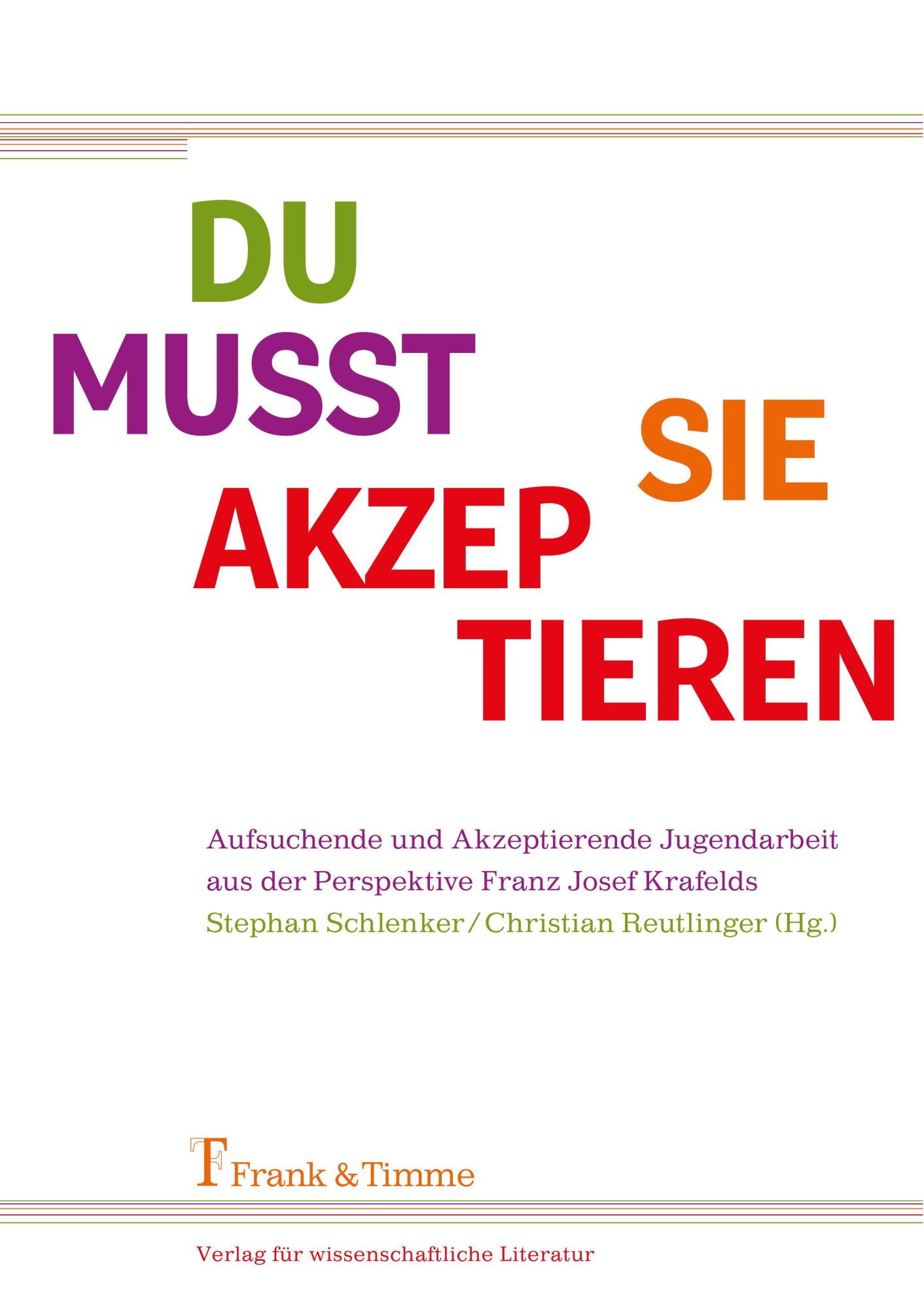 Cover: 9783732905607 | Du musst sie akzeptieren | Stephan Schlenker (u. a.) | Taschenbuch