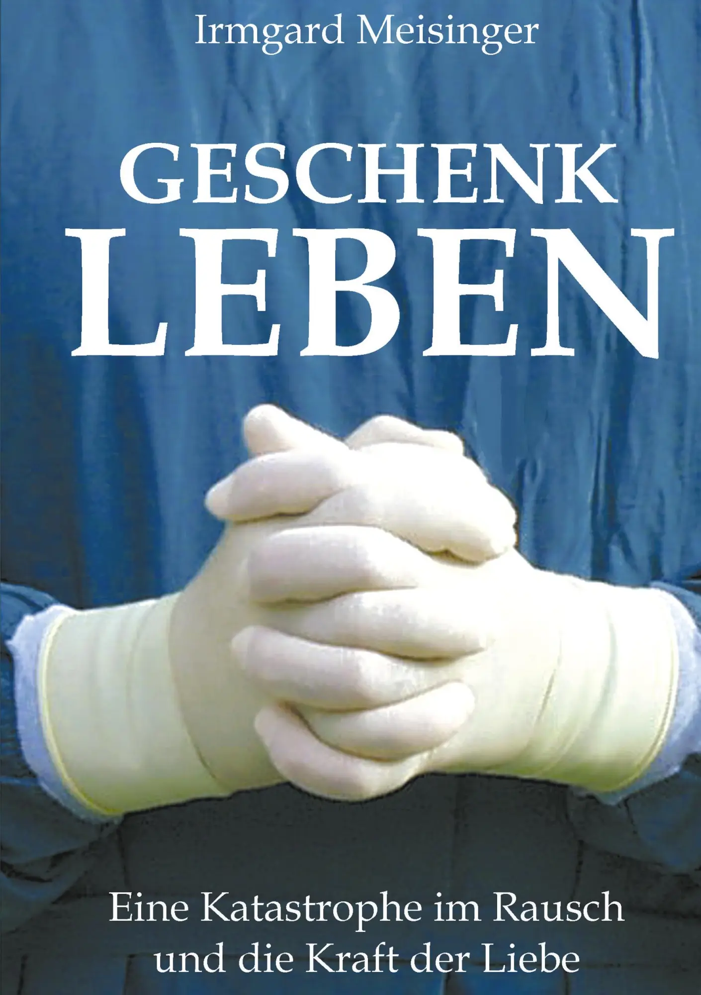 Cover: 9783831145607 | Geschenk Leben | Eine Katastrophe im Rausch und die Kraft der Liebe