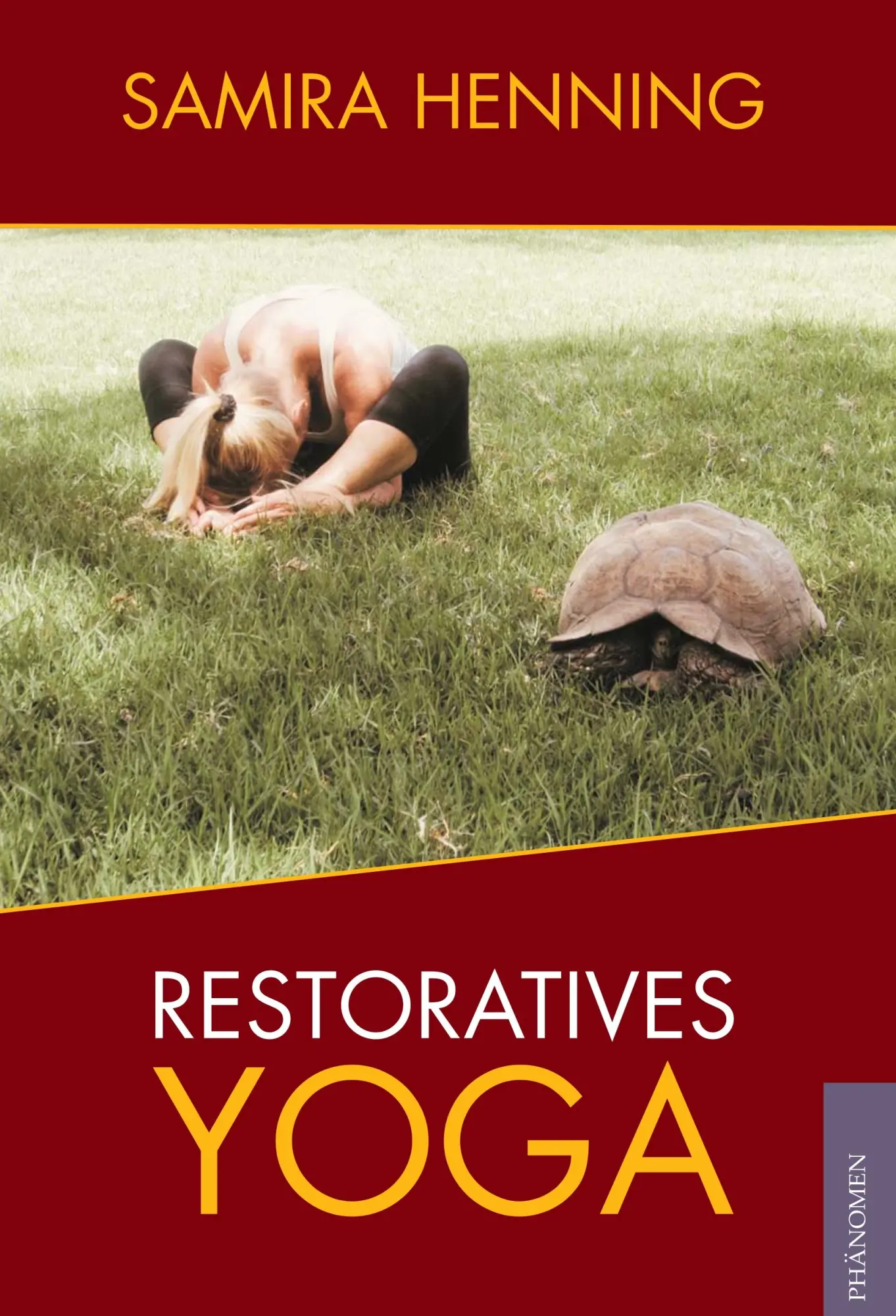 Cover: 9788494985607 | Restoratives Yoga | Samira Henning | Taschenbuch | 244 S. | Deutsch